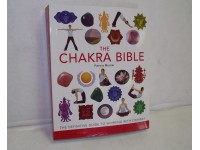 The Chakra Bible The Definitive Guide to Chakra Energy